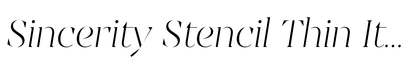 Sincerity Stencil Thin Italic